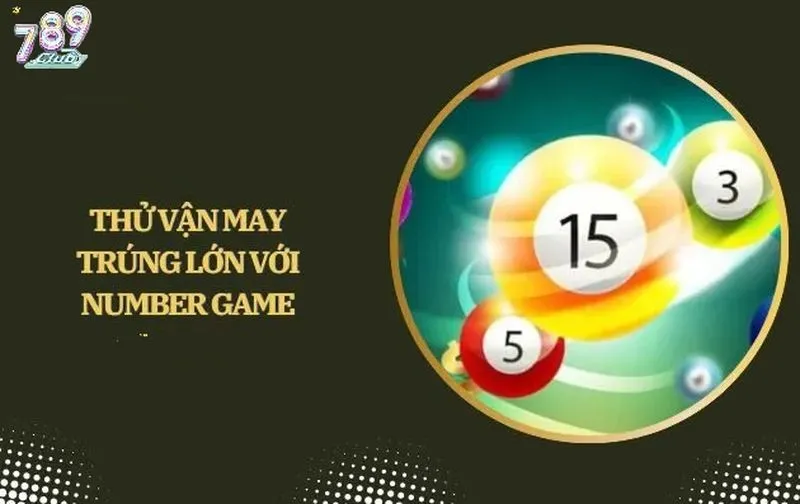 Tổng quan game quay số Numbers game 789club